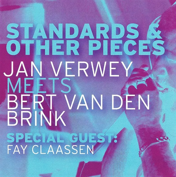 Standards & Other Pieces - Jan Verwey Meets Bert Van Den Brink