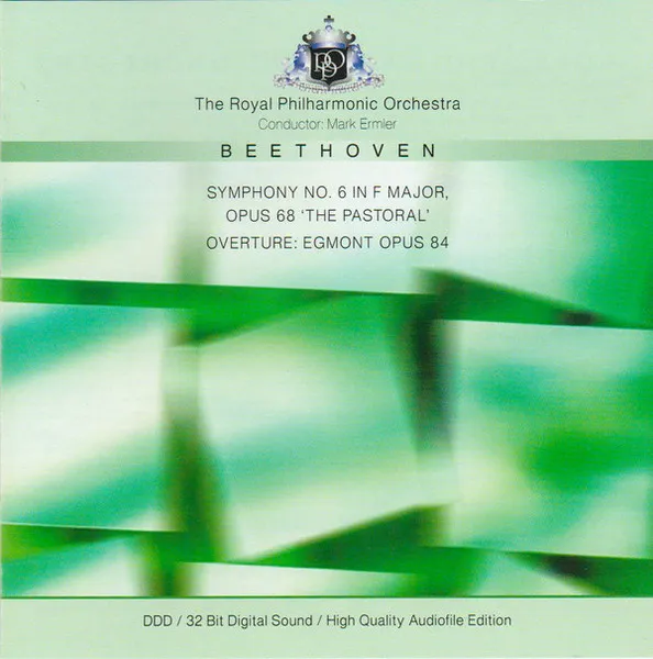 Symphony No. 6 In F Major, Opus 68 "The Pastoral" / Overture: Egmont Opus 84
