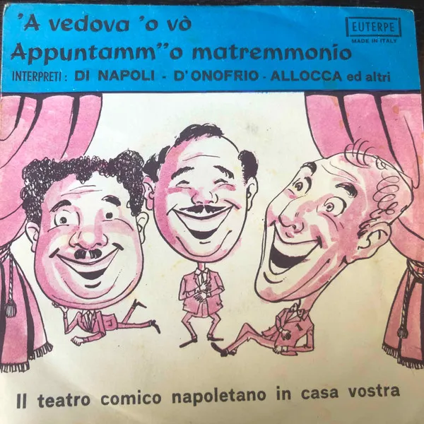 'A Vedova 'O Vo / Appuntamm' O Matremmonio