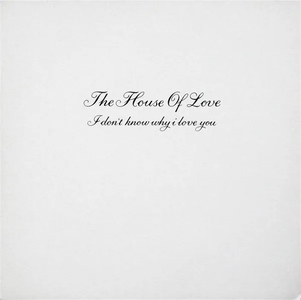 The House Of Love