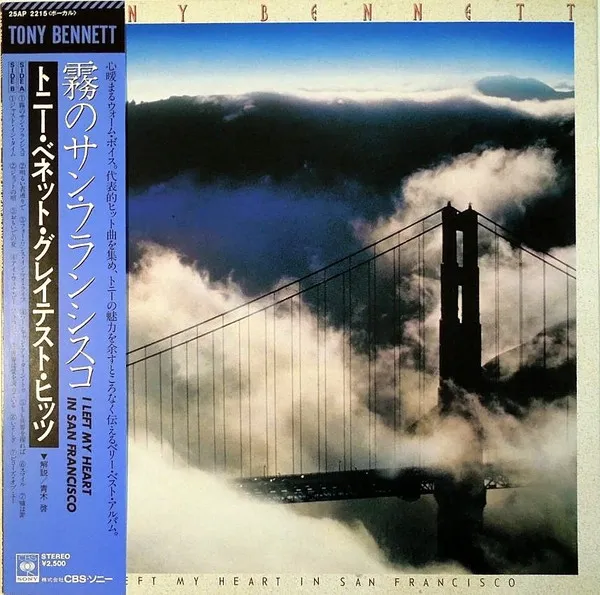 I Left My Heart In San Francisco: Tony Bennett Greatest Hits