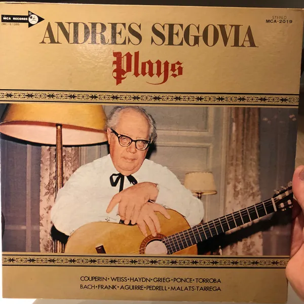 Segovia Plays Couperin, Weiss, Haydn, Grieg, Ponce, Tortona, Bach, Frank, Aguirre, Pedrell, Malats, Tartega