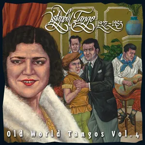 Istanbul Tango - Old World Tangos 4