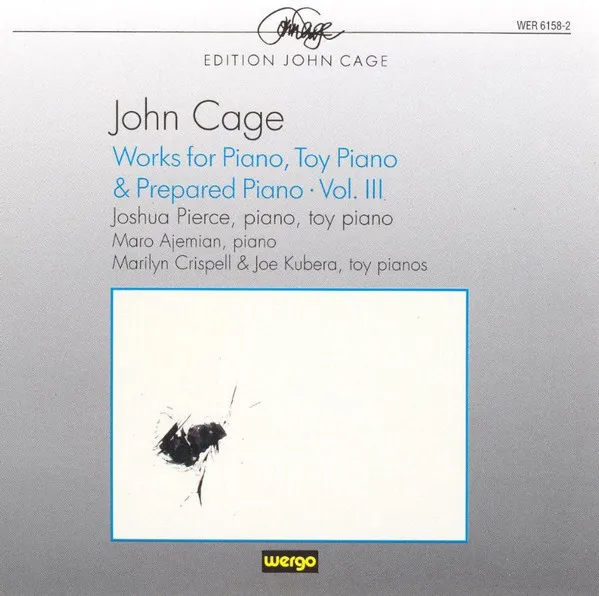 Works For Piano, Toy Piano & Prepared Piano · Vol. III