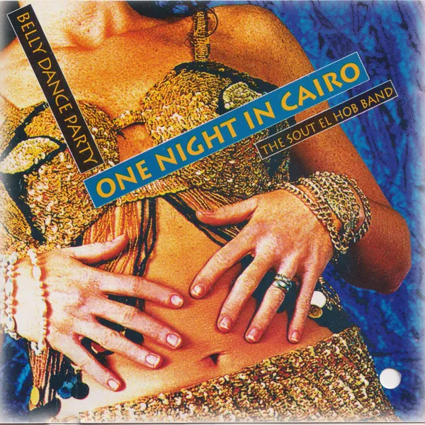 Belly Dance Party - One Night In Cairo