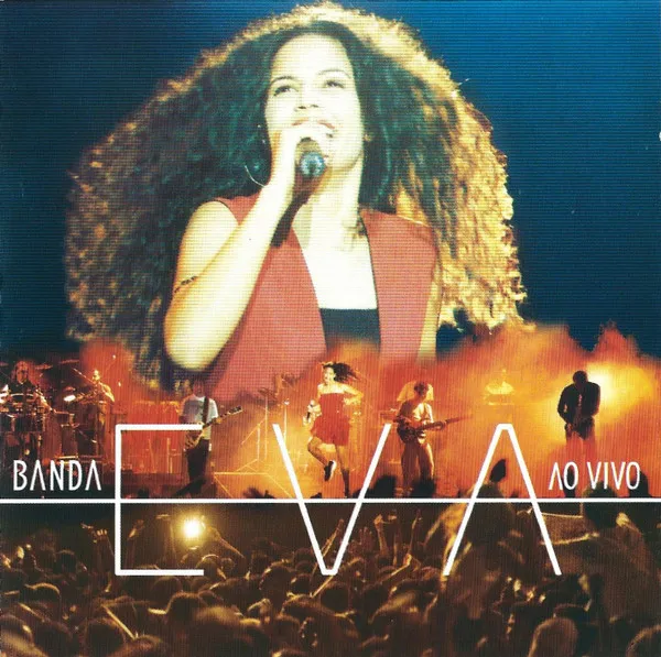 Banda Eva Ao Vivo - Parte II
