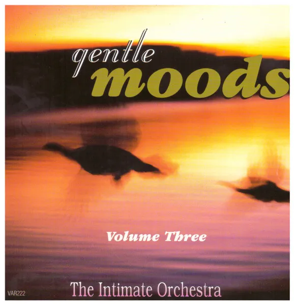 Gentle Moods Volume Three