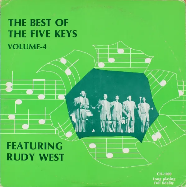 The Best Of The Five Keys Featuring Rudy West: Volume-4