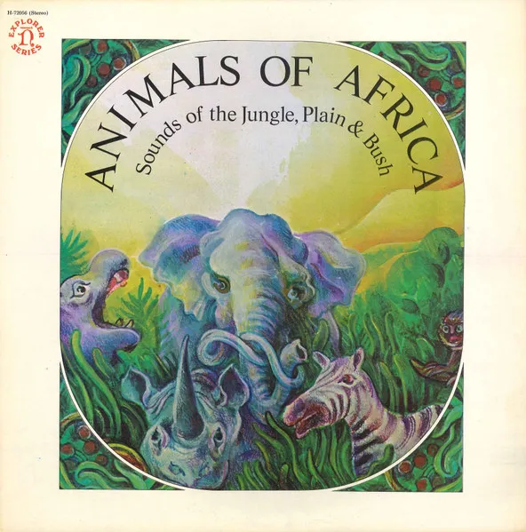 Animals Of Africa (Sounds Of The Jungle, Plain & Bush)