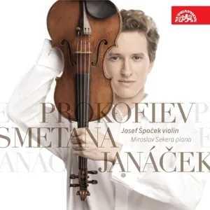 Josef Spacek - Prokofieff / Smetana / Janacek