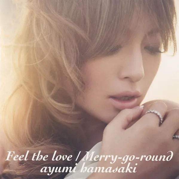 Feel The Love / Merry-go-round