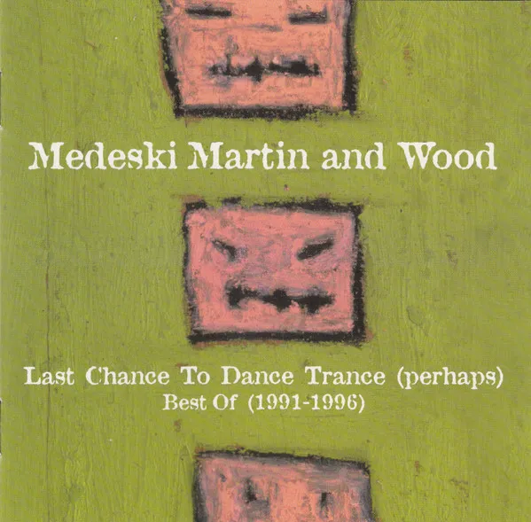 Last Chance To Dance Trance (Perhaps) Best Of (1991-1996)