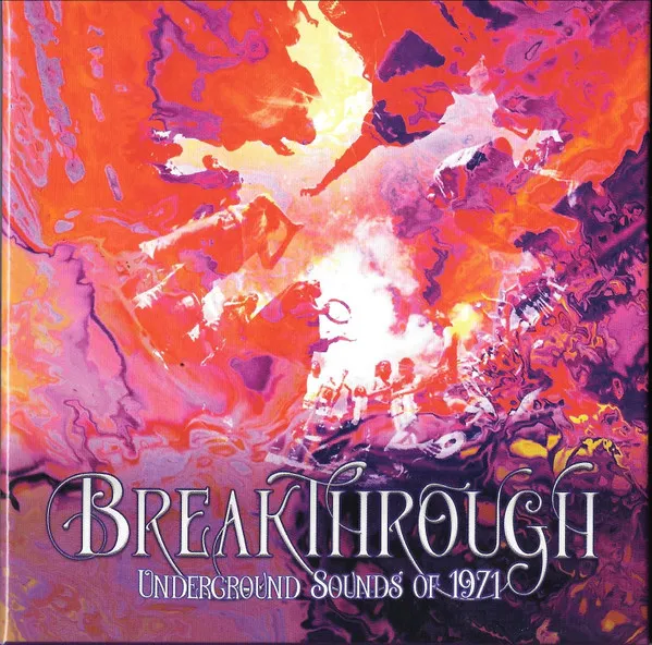 Breakthrough: Underground Sounds Of 1971