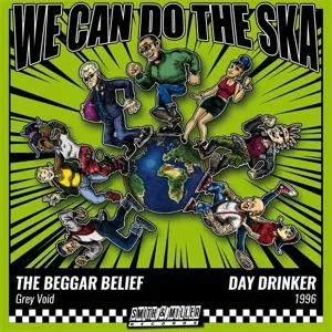 Beggar Belief & Day Drinker