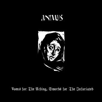 Poems For The Aching, Swords For The Infuriated