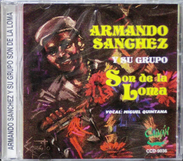 Armando Sanchez Y Su Grupo Son De La Loma
