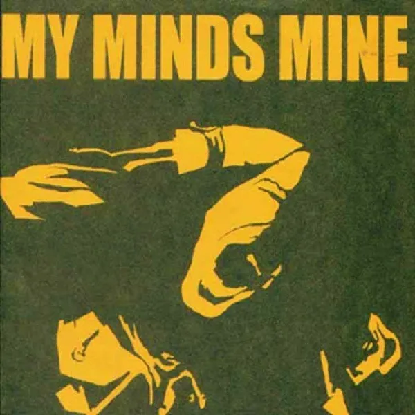 My Minds Mine / Violent Headache