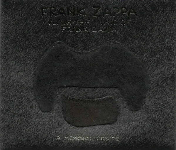Frank Zappa Plays The Music Of Frank Zappa: A Memorial Tribute