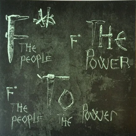 F*ck The Power, F*ck The People