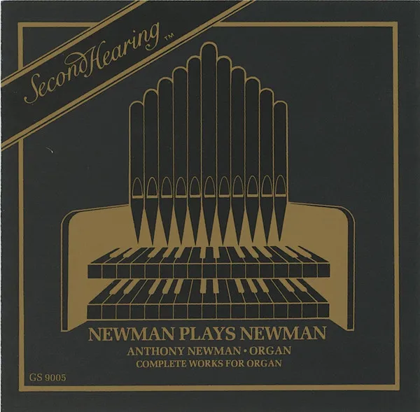 Newman Plays Newman • Complete Works For Organ