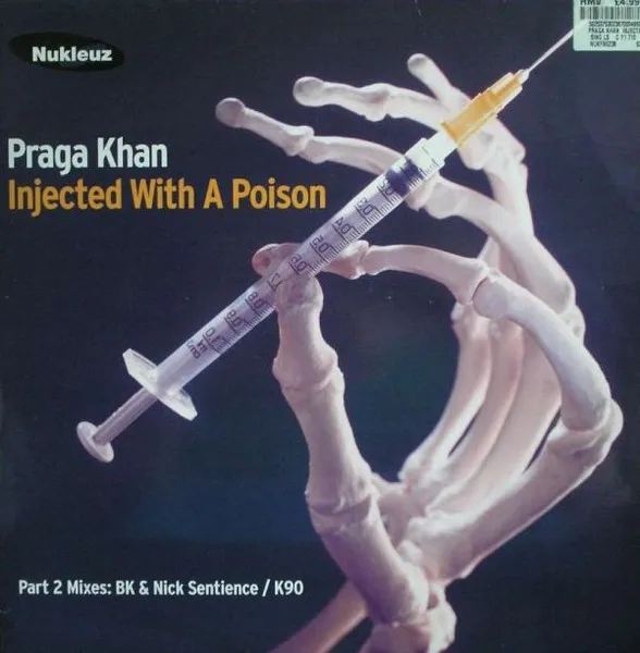 Injected With A Poison - Part 2 Mixes: BK & Nick Sentience / K90