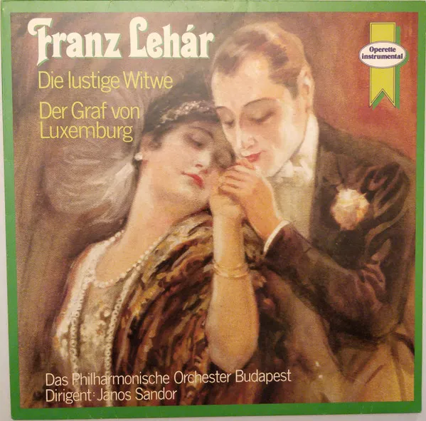 Die Lustige Witwe / Der Graf Von Luxemburg (Instrumental)