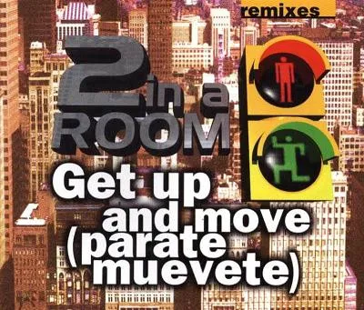 Get Up And Move (Parate Muevete)