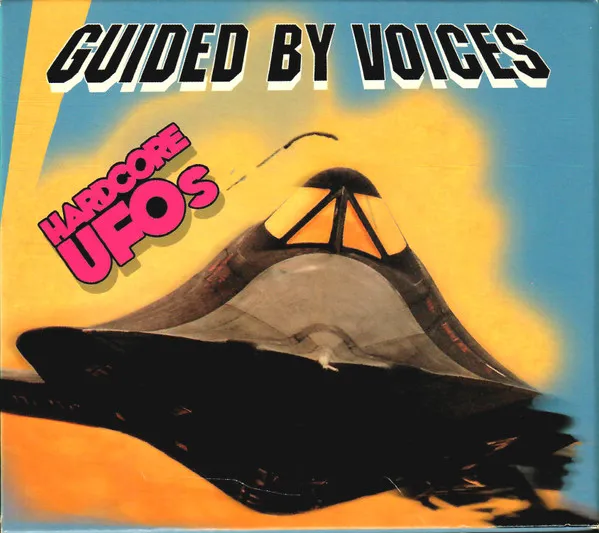 Hardcore UFOs - Revelations, Epiphanies And Fast Food In The Western Hemisphere