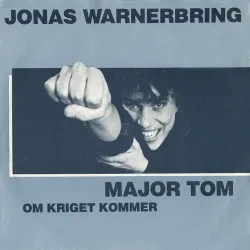 Major Tom / Om Kriget Kommer