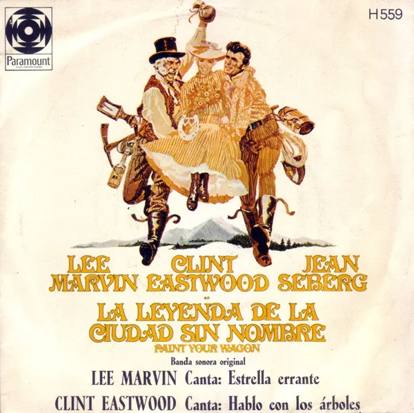 La Leyenda De La Ciudad Sin Nombre = Paint Your Wagon (Banda Sonora Original)