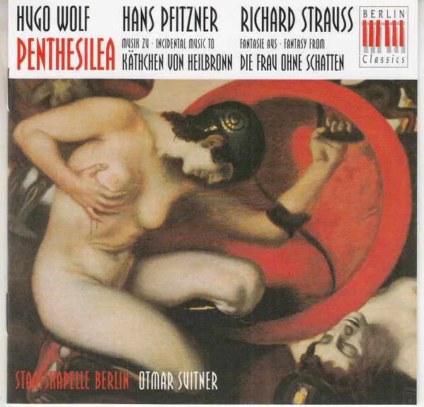 Penthesilea / Kathchen Von Heilbronn / Die Frau Ohne Schatten