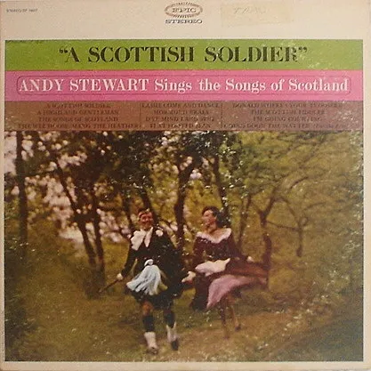 "A Scottish Soldier" Andy Stewart Sings The Songs Of Scotland