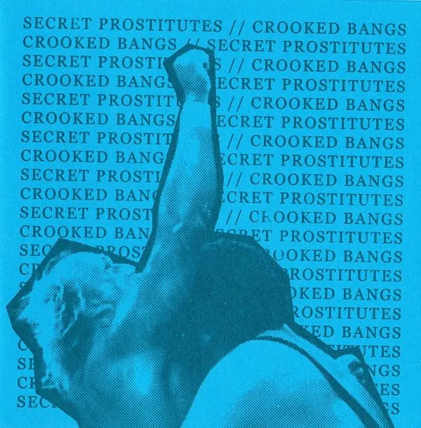 Secret Prostitutes // Crooked Bangs