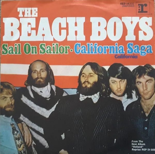 Sail On Sailor / California Saga