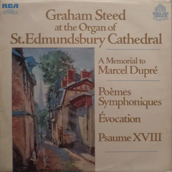 The Organ Of St. Edmundsbury Cathedral • A Memorial To Marcel Dupré