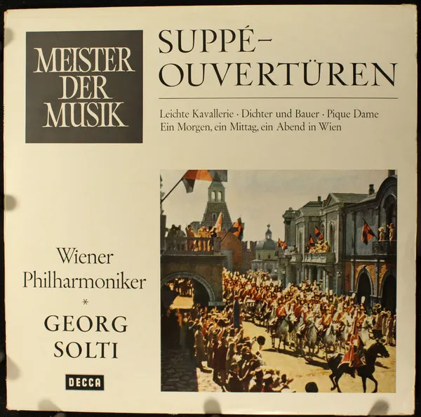 Suppé-Ouvertüren Leichte Kavallerie •  Dichter Und Bauer •  Pique Dame •  Ein Morgen, Ein Mittag, Ein Abend In Wien