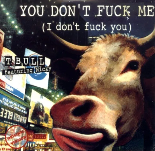 You Don't Fuck Me (I Don't Fuck You)