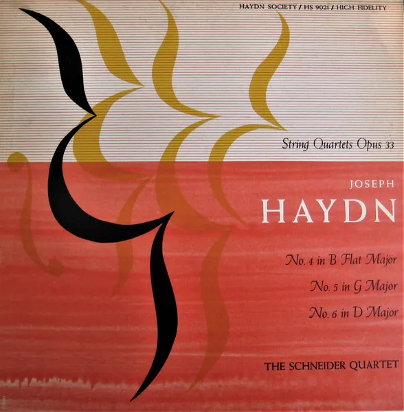 String Quartets Opus 33 - No. 4 In B Flat Major / No. 5 In G Major / No. 6 In D Major