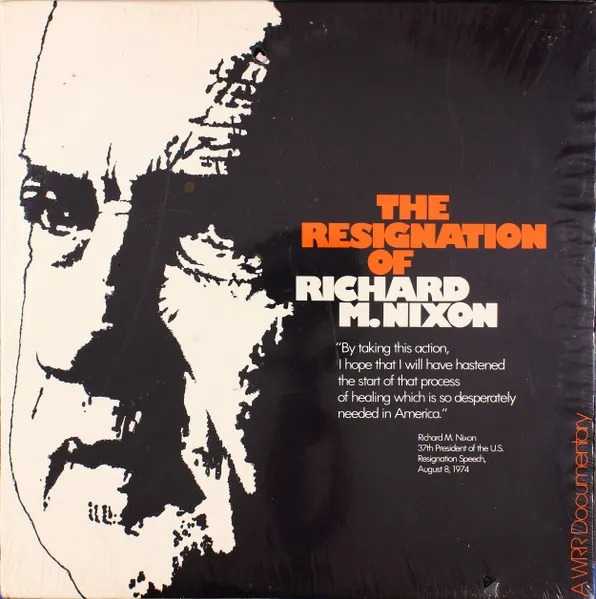 The Resignation Of Richard M. Nixon