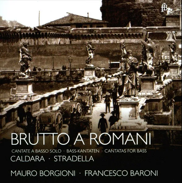Brutto a Romani:Cantatas For Bass