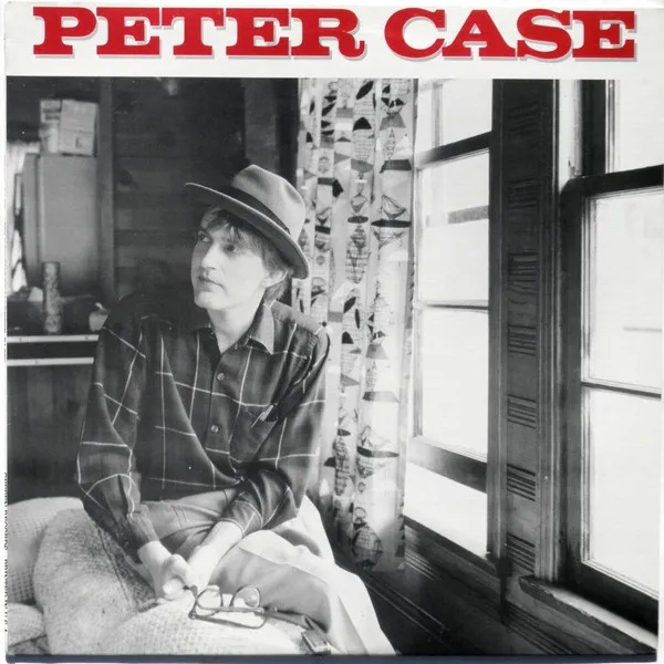 Selections From Peter Case