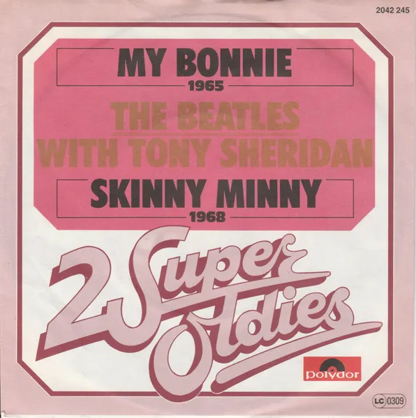 My Bonnie / Skinny Minny
