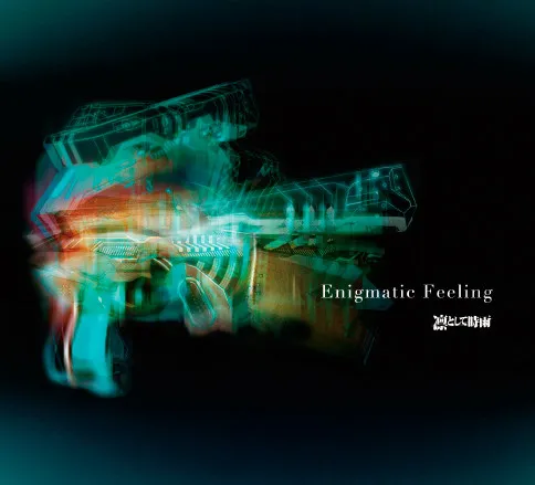 Enigmatic Feeling