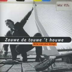 Zouwe De Touwe 'T Houwe