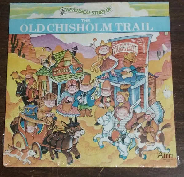The Musical Story Of The Old Chisholm Trail