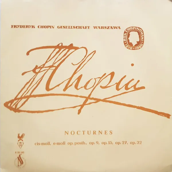 Nocturnes (Cis-moll, E-moll, Op. Posth., Op. 9, Op. 15, Op. 27, Op. 32)