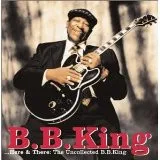 Here & There: The Uncollected B.B. King