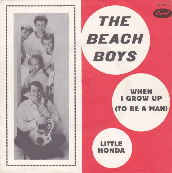 When I Grow Up (To Be A Man) / Little Honda
