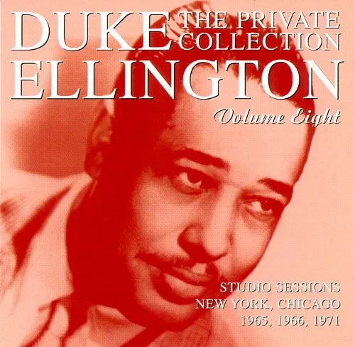 The Private Collection Volume Eight (Studio Sessions New York, Chicago 1965, 1966, 1971)