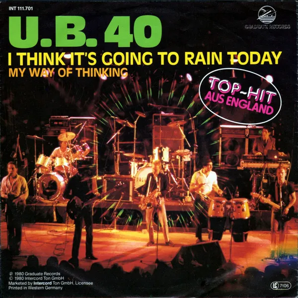 I Think It's Going To Rain Today / My Way Of Thinking